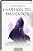 La Misión del Embajador (Trilogía La Espía Traidora, #1)