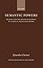 Semantic Powers: Meaning and the Means of Knowing in Classical Indian Philosophy (Oxford Philosophical Monographs)