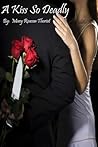 A Kiss So Deadly by Mary Reason Theriot