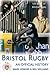 Bristol Rugby: An Official ...