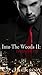 Into The Woods II: Tempting The Wolfe (Dark Fairy Tales Book 2)