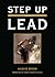 Step Up and Lead