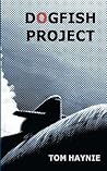 Dogfish Project by Tom Haynie