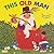 This Old Man (Classic Books With Holes)