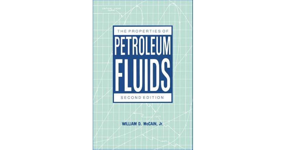 Properties of Petroleum Fluids by William D. McCain