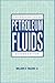 Properties of Petroleum Fluids by William D. McCain
