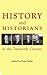 History and Historians in the Twentieth Century (Centenary Monographs)