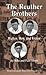 The Reuther Brothers: Walter, Roy, and Victor (Great Lakes Books)