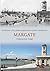 Margate Through Time