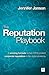 The Reputation Playbook: A winning formula to help CEOs protect corporate reputation in the digital economy