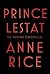 Prince Lestat (The Vampire Chronicles #11)