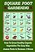 Square Foot Gardening: How ...