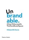 Unbrandable: How ...