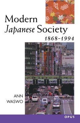 Modern Japanese Society, 1868-1994 (OPUS)