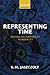 Representing Time An Essay on Temporality as Modality