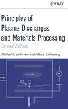 Principles of Plasma Discharges and Materials Processing Principles of Plasma Discharges and Materials Processing