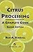 Citrus Processing: A Complete Guide (Chapman & Hall Food Science Book)