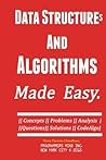 Data Structures And Algorithms.: Made Easy.