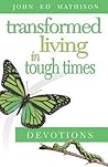 Transformed Living in Tough Times Devotions