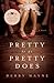 Pretty Is as Pretty Does (C...
