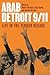 Arab Detroit 9/11 by Nabeel Abraham