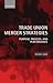 Trade Union Merger Strategies by Roger Undy