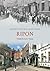 Ripon Through Time