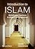 Introduction to Islam: Beliefs and Practices in Historical Perspective