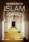 Introduction to Islam: Beliefs and Practices in Historical Perspective Introduction to Islam: Beliefs and Practices in Historical Perspective