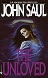 The Unloved by John Saul