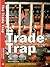 The Trade Trap