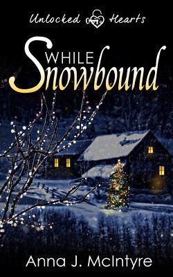 While Snowbound (Sensual Romance Series)