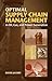 Optimal Supply Chain Management in Oil, Gas and Power Generation by David Jacoby