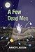 A Few Dead Men