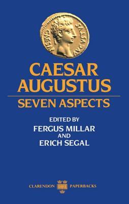 Caesar Augustus: Seven Aspects (Clarendon Paperbacks)