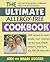 The Ultimate Allergy-Free Cookbook: Over 150 Easy-to-Make Recipes That Contain No Milk, Eggs, Wheat, Peanuts, Tree Nuts, Soy, Fish, or Shellfish