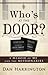 Who's at the Door?: A Memoir of Me and the Missionaries