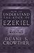 How to Understand the Book of Ezekiel: The Latter-Day Warnings
