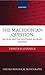 The Macedonian Question: Britain and the Southern Balkans 1939-1949 (Oxford Historical Monographs)