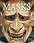 Masks: The Art of Expression