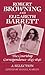 Robert Browning and Elizabeth Barrett: The Courtship Correspondence, 1845-1846