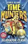 Gladiator Clash (Time Hunters, #1) Gladiator Clash (Time Hunters, #1)