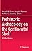 Prehistoric Archaeology on the Continental Shelf: A Global Review