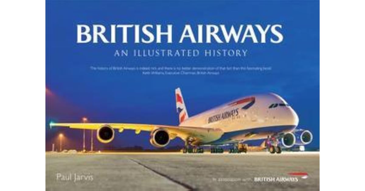 British Airways: An Illustrated History by Paul Jarvis