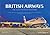 British Airways: An Illustrated History