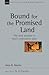 Bound for the Promised Land (Volume 34) (New Studies in Biblical Theology)