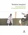 Foreign Territory: The Internationalisation of EU Asylum Policy (French Edition)