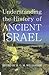 Understanding the History of Ancient Israel by H.G.M. Williamson