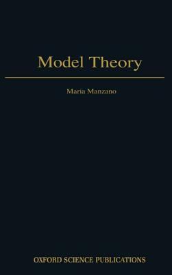 Model Theory (Oxford Logic Guides)