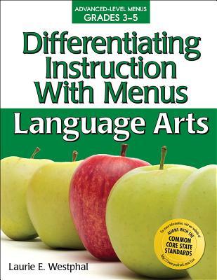 Differentiating Instruction With Menus: Language Arts